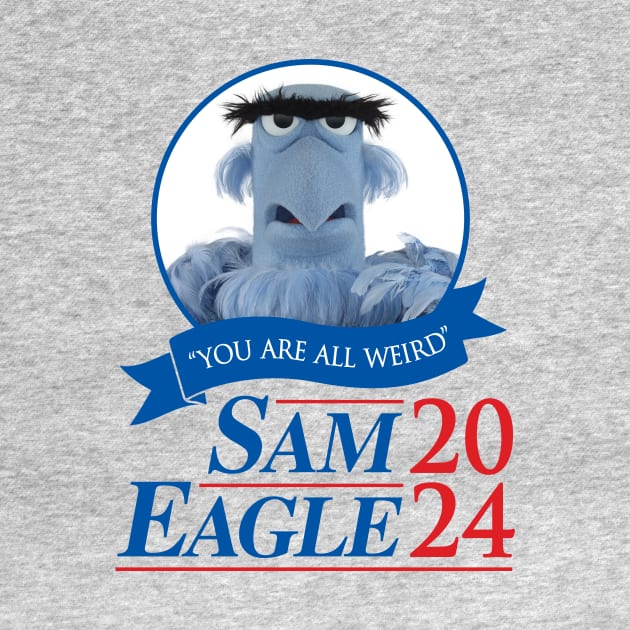 Vote Sam Eagle 2024 by Super Secret Villain